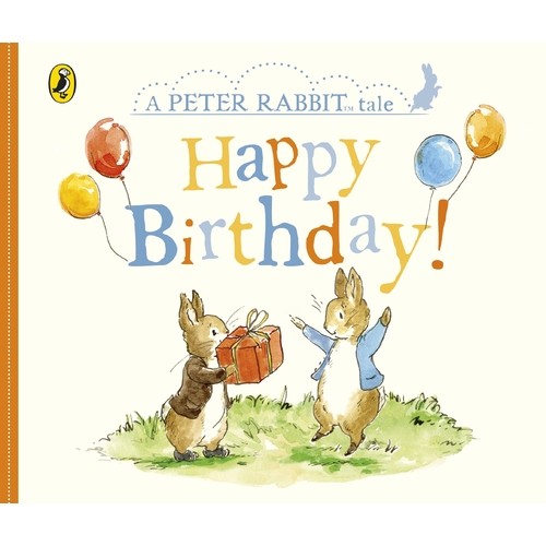 Beatrix Potter Peter Rabbit - A Peter Rabbit Tale Happy Birthday Book