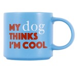 Splosh Cheeky Mug - My Dog Thinks I'm Cool